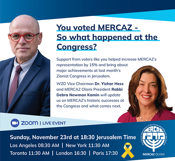 You voted MERCAZ … So what happened at the Congress?
